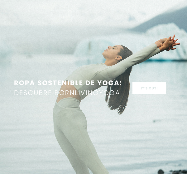 Ropa sostenible de Yoga Descubre BornLivingYoga