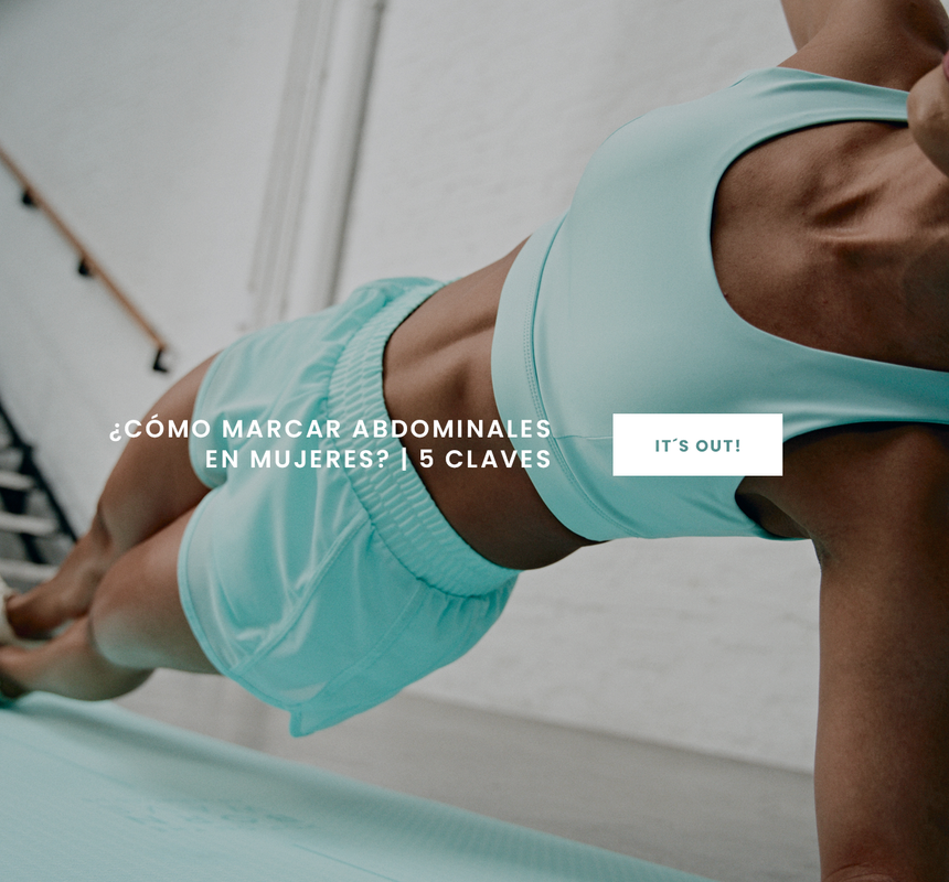 ¿Cómo marcar abdominales en mujeres? 5 claves