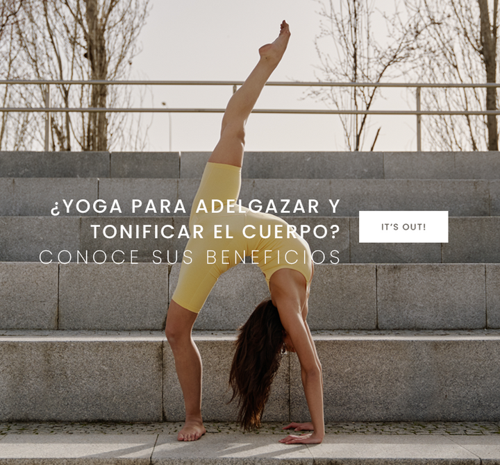 ¿Yoga para adelgazar y tonificar el cuerpo? Conoce sus beneficios