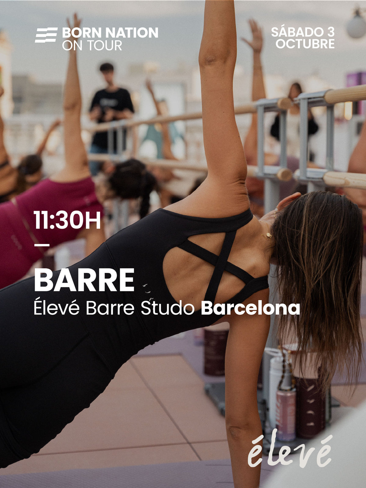 BARRE X ÉLEVÉ BARRE STUDIO | 03.10 - 11:30h BARCELONA